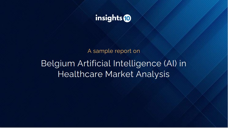 Belgium Artificial Intelligence (AI) in Healthcare Market Analysis Sample Report