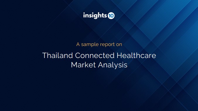 Thailand Connected Healthcare Market Analysis Sample Report